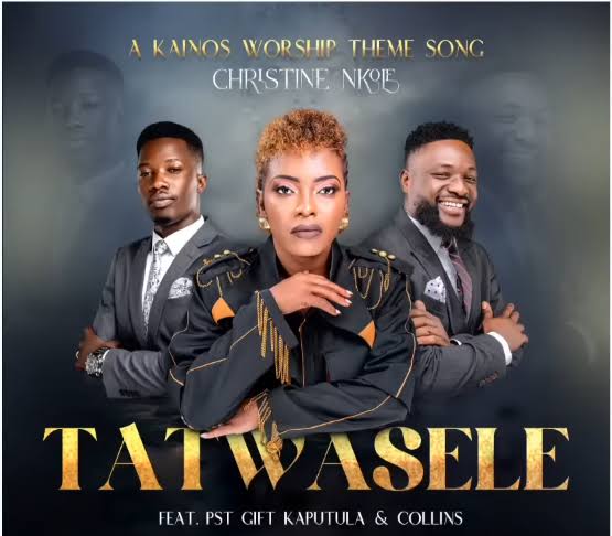 Christine Nkole ft. Pastor Gift Kaputula & Collins – Tatwasele Mp3 Download 