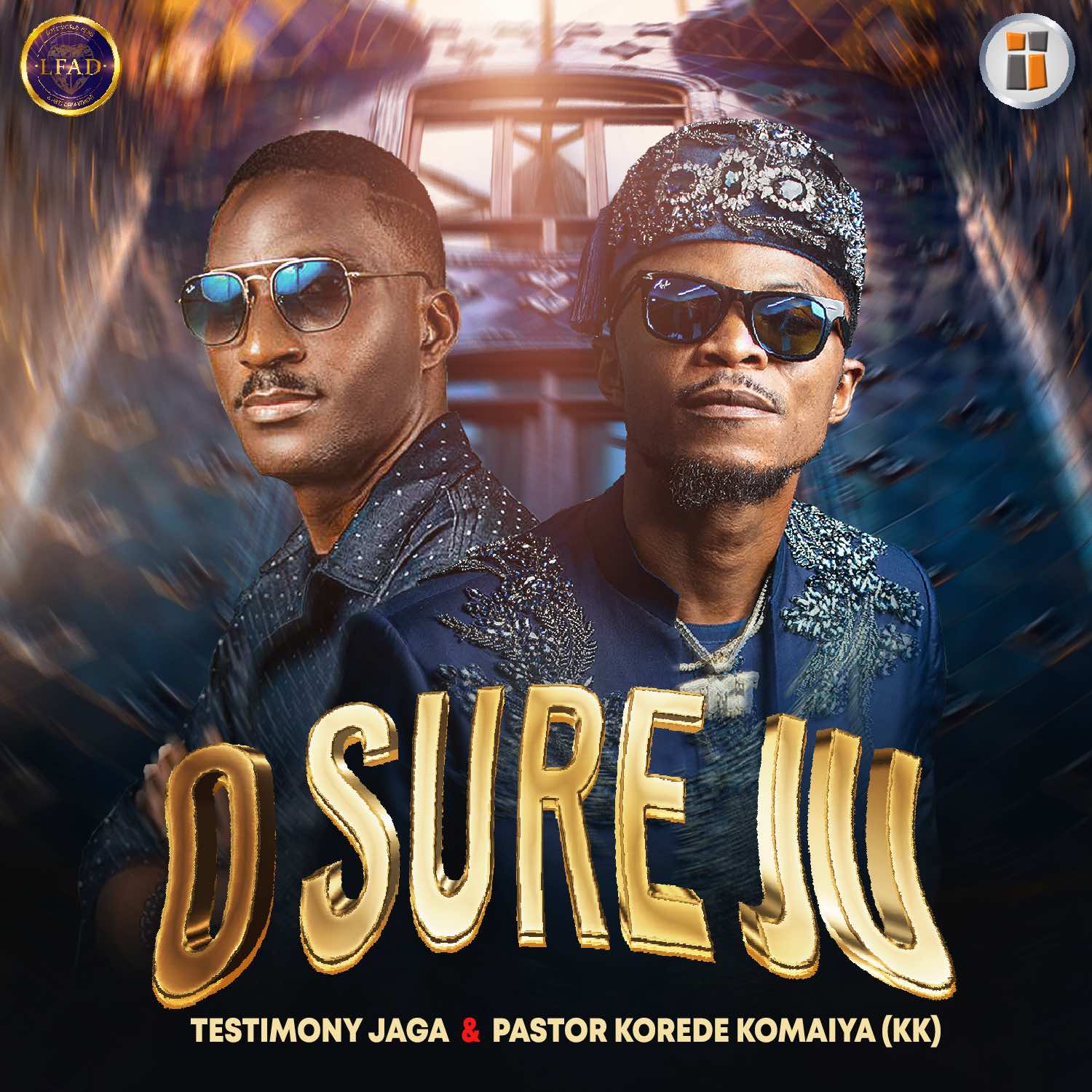 O SURE JU – Testimony Jaga & Pastor Korede Komaiya O SURE JU Testimony Jaga & Pastor Korede Komaiya