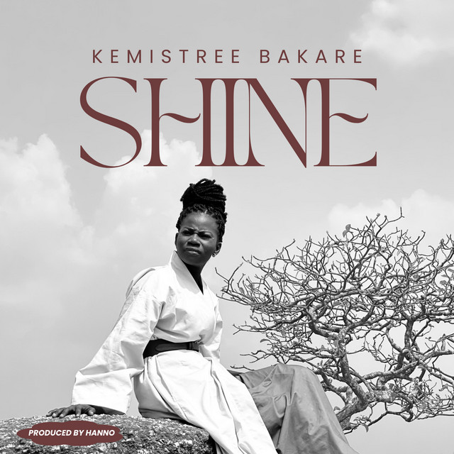 SHINE – Kemistree Bakare SHINE Kemistree Bakare Mp3 Download