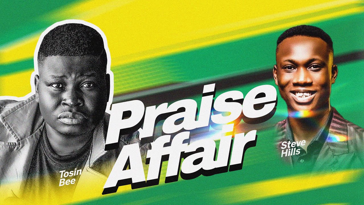 Tosin Bee & Steve Hills Praise Affair 2.0 Mp3 Download