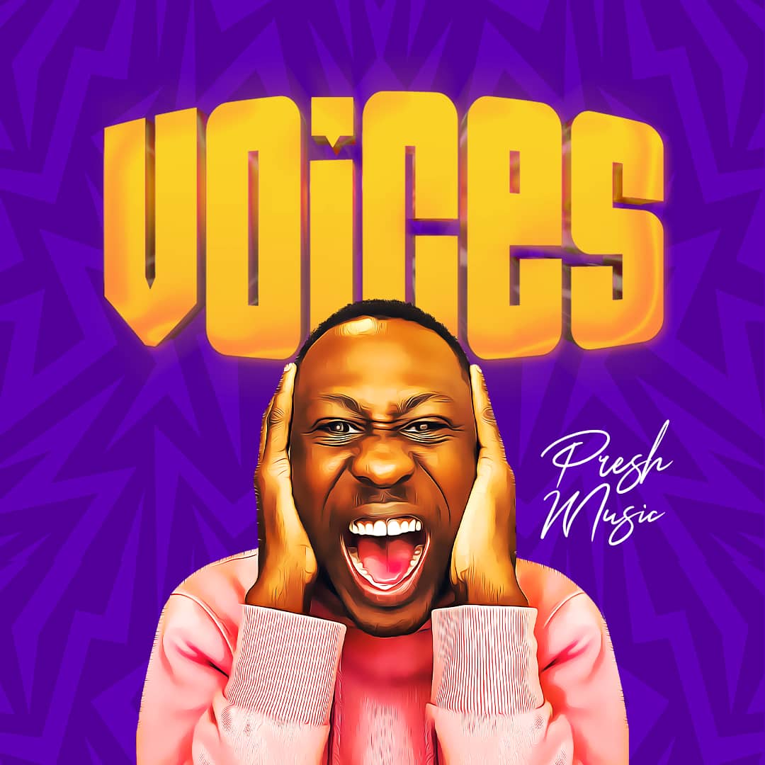 Voices Presh Music Download 
