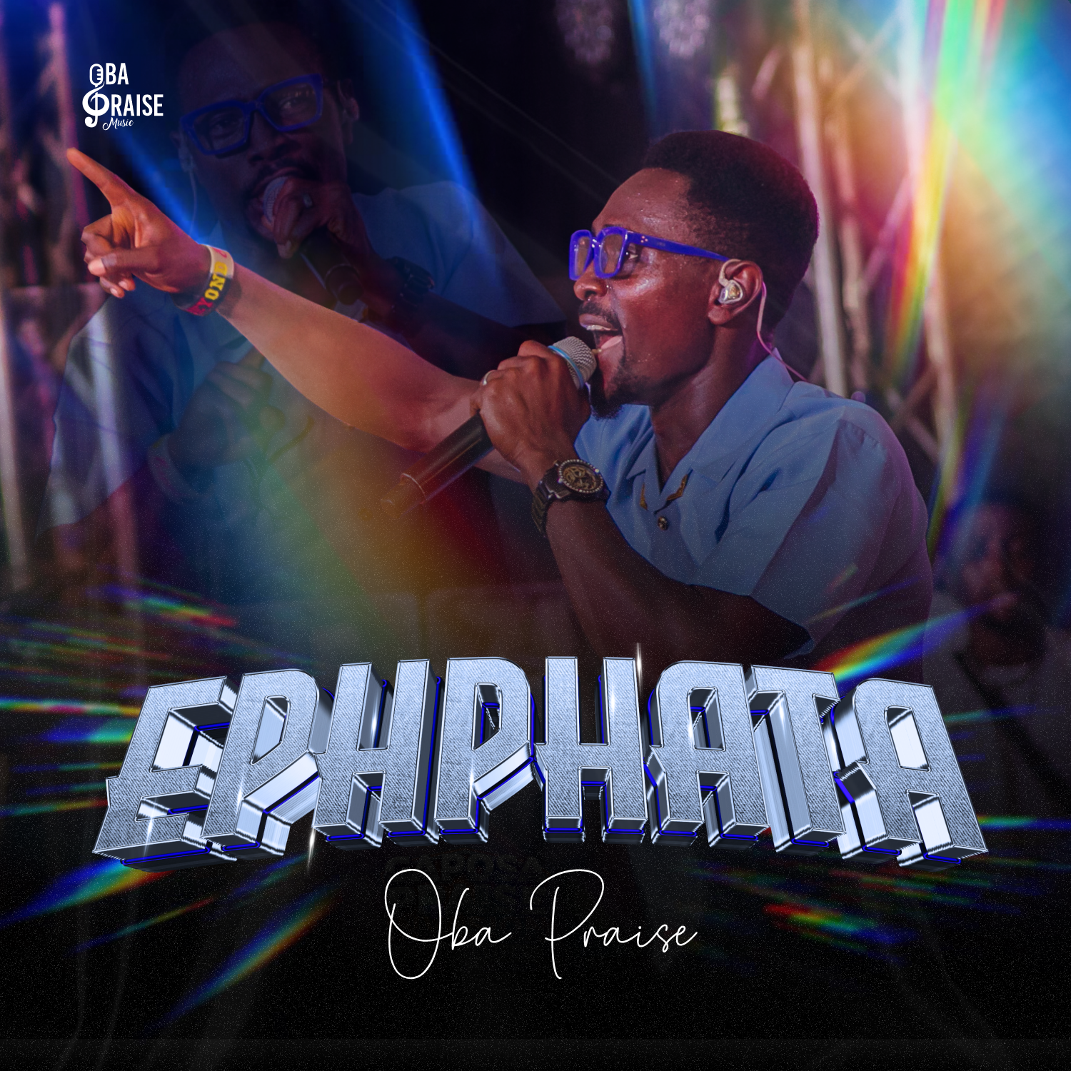 Ephphatha - Oba Praise Ephphatha Oba Praise Mp3 Download