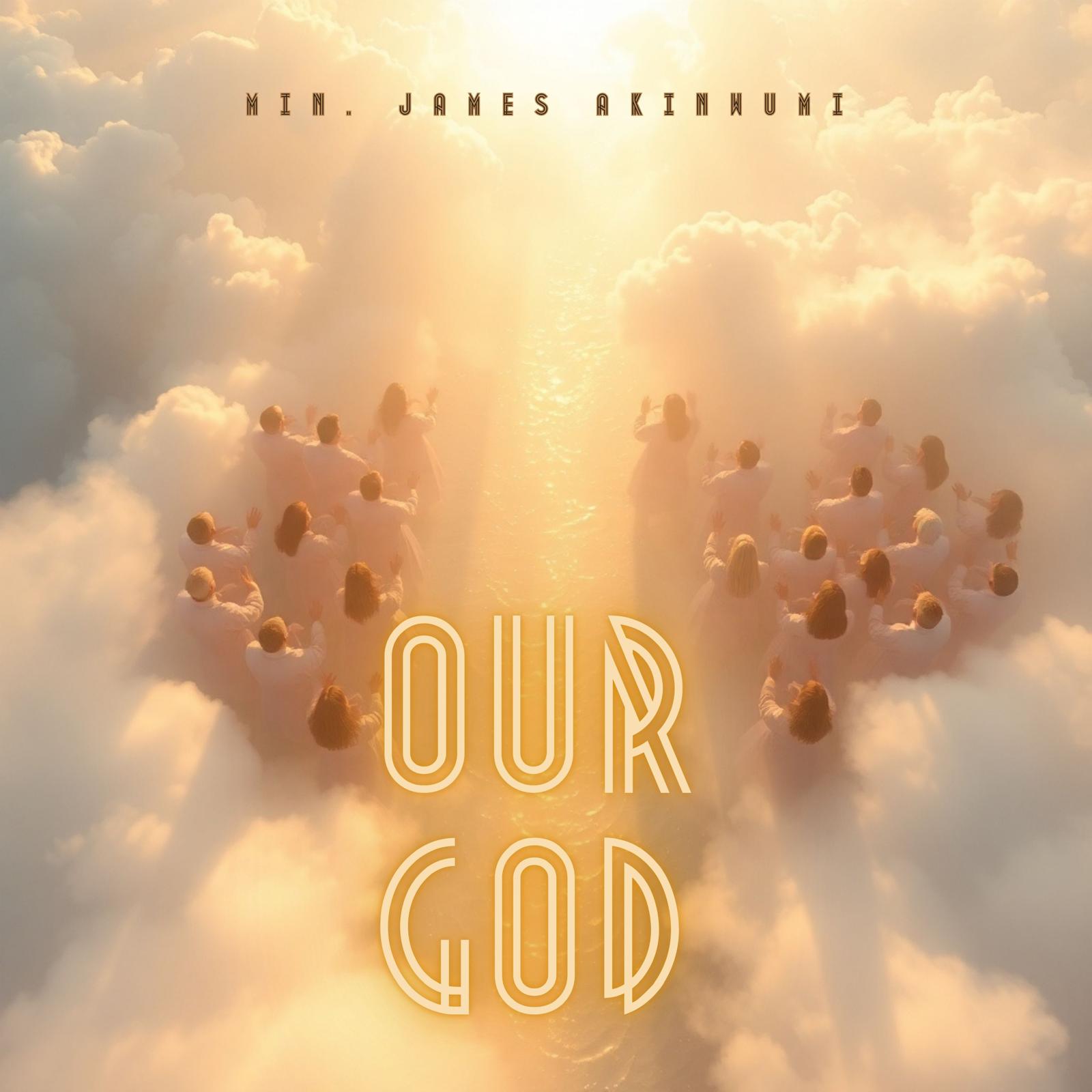 Our God James Akinwumi Mp3 Download
